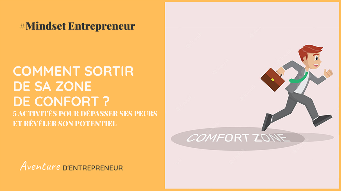 sortir de sa zone de confort entreprenariat