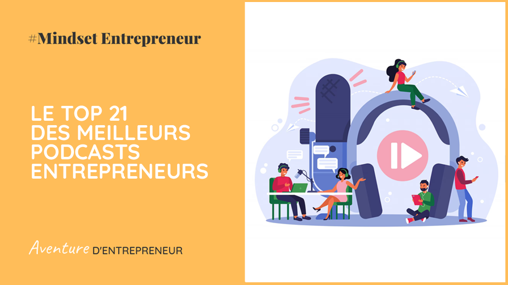 ae top 21 meilleurs podcasts entrepreneurs