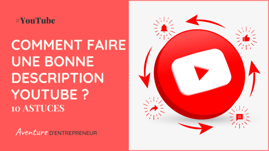 Comment faire une bonne description Vidéo YouTube ? 10 Astuces