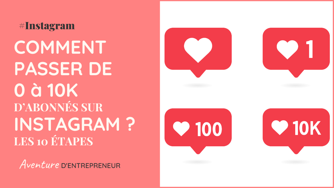 comment passer de 0 a 10k abonnes sur instagram