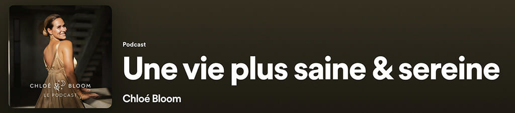 saine et sereine chloe bloom podcast developpement personnel