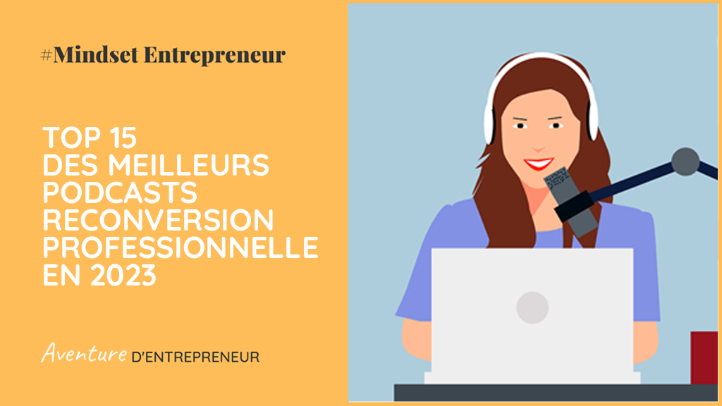 top 15 podcast reconversion professionnelle