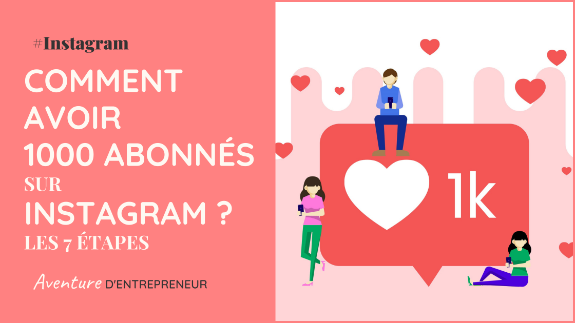 comment avoir 1000 abonnes Instagram