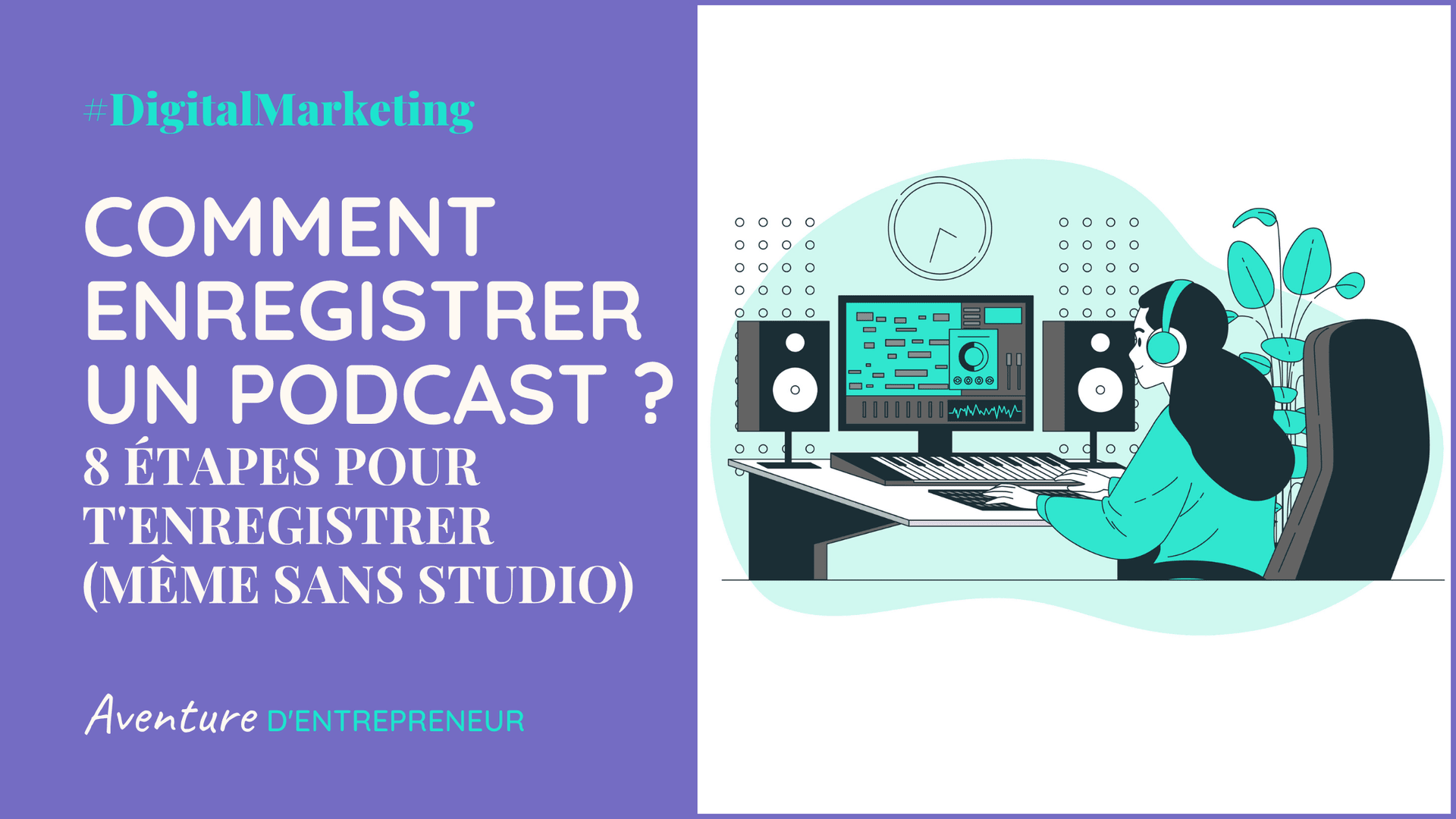 Comment enregistrer un podcast