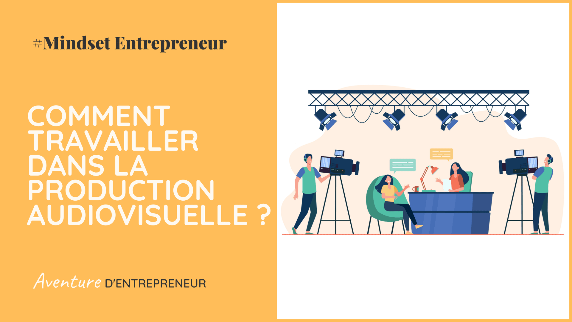 travailler dans la production audiovisuelle